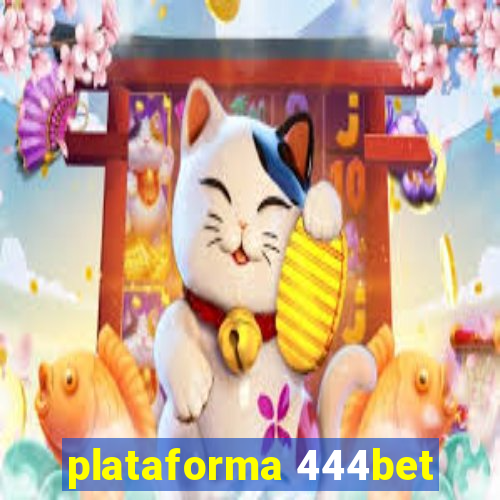 plataforma 444bet